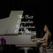 The Best Complete Relaxation Compilation