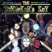 The Toymaker's Key, Vol. 1 (Motion Comic Soundtrack)