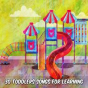 30 Toddlers Songs For Learning