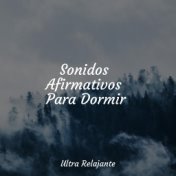 Sonidos Afirmativos Para Dormir