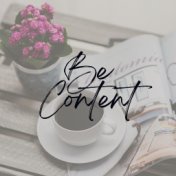 Be Content