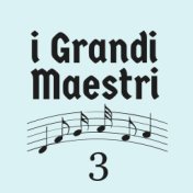 Grandi Maestri 3