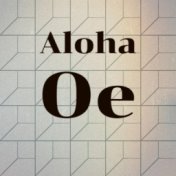 Aloha Oe