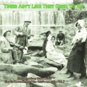 Times Ain't Like They Used To Be, Vol. 7: Early American Rural Music Classic Recordings Of 1920'S And 1930'S
