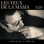 Les Yeux De La Mama