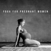 Yoga for Pregnant Women: Relaxation and Gentle Stretchning, Antistress Yoga, Preparation for Childbirth