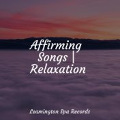 Affirming Songs | Relaxation