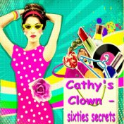 Cathy's Clown - Sixties Secrets