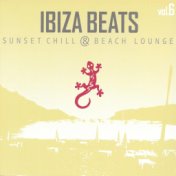 Ibiza Beats - Volume 6 (Sunset Chill & Beach Lounge)