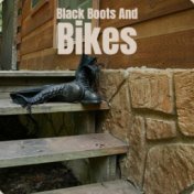 Black Boots And Bikes