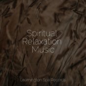 Spiritual Relaxation Music
