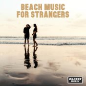 Beach Music For Stranders