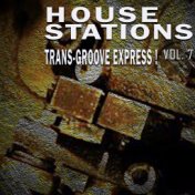 House Stations, Vol. 7