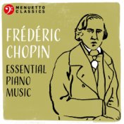 Frédéric Chopin: Essential Piano Music