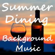 Summer Dining Background Music