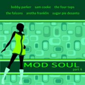 Mod Soul, Pt. 4