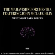Meeting Of Dark Forces (Live)