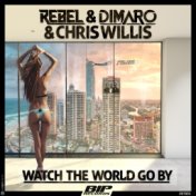 Watch the World Go By (Original Extended Mix)