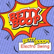 Betty Boop (Electro Swing)