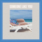 Someone Like You