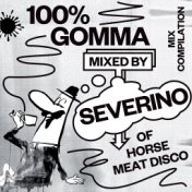 100% Gomma Mixed by Severino of Horse Meat Disco