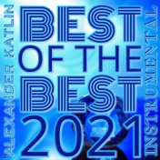 Best of the Best Instrumental 2021 bу Alexander Katlin