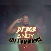 Zot L'Ambiance (Edit)