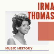 Irma Thomas - Music History