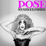 Pose (Soundtrack Inspired)