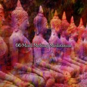 66 Mind Melting Meditation