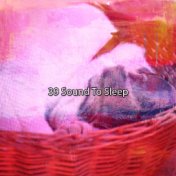39 Sound To Sleep