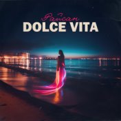 DOLCE VITA