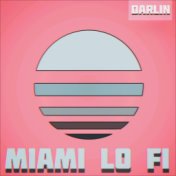 Miami Lo Fi