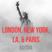 London, New York, LA & Paris