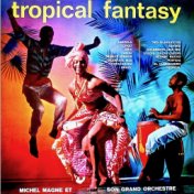 Tropical Fantasy (Remastered)