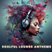 Soulful Lounge Anthems