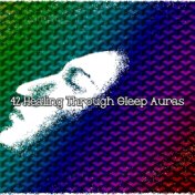 42 Healing Through Sleep Auras