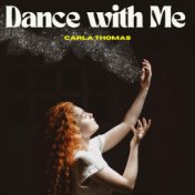 Dance With Me - Carla Thomas