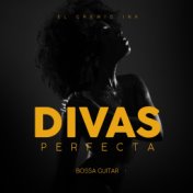 Divas Perfecta (Bossa Guitar)