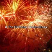 8 The Birthday Celebrations