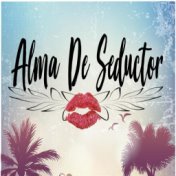 Alma de seductor