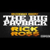 The Big Payback (feat. Rick Ross)