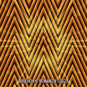 Birthday Bonanza 2023