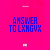 Answer to Lxngvx