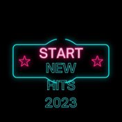 Start: New Hits 2023
