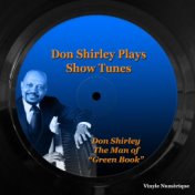 Don Shirley Plays Show Tunes