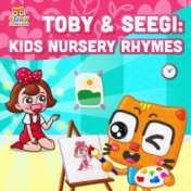 Toby & Seegi: Kids Nursery Rhymes