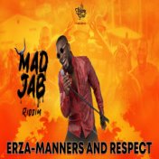 Manners & Respect (Mad Jab Riddim)