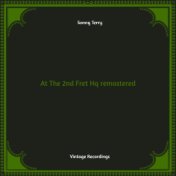 At The 2nd Fret (Hq remastered)
