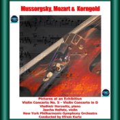 Mussorgsky, mozart & korngold : pictures at an exhibition - violin concerto no. 5 - violin concerto in D
